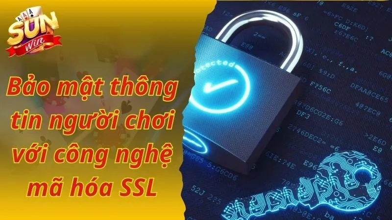 Bảo mật thông tin người chơi với công nghệ mã hóa SSL